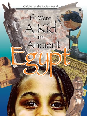 cover image of If I Were a Kid in Ancient Egypt